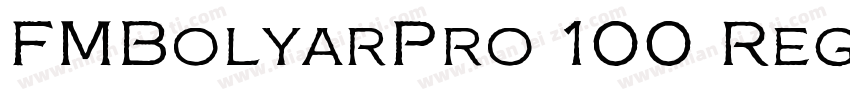 FMBolyarPro 100 Reg字体转换